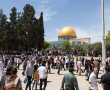 בשישי הקרוב מתחיל רמדאן: מי ייכנס להר הבית | ומה עם המחבלים המשוחררים?